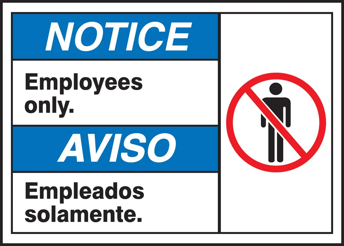 NOTICE EMPLOYEES ONLY/AVISO 10" X 14"